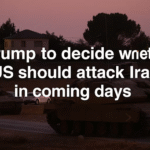Will Trump Decide Whether the US Will Attack Iran