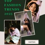 Top Fashion Trends 2025