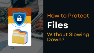 Protect Files