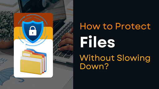 Protect Files